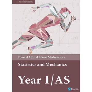 Edexcel AS and A level Mathematics Statistics & Mechanics Year 1/AS Textbook + e-book (A level Maths and Further Maths 2017)