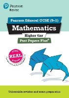 Pearson REVISE Edexcel GCSE Maths (Higher) Past Papers Plus - for 2026, 2027 exams