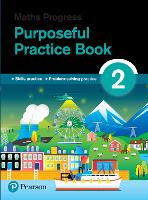 Maths Progress Purposeful Practice Book 2 Second Edition
