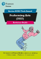 Pearson REVISE BTEC 2022 Tech Award Performing Arts Revision Guide inc online edition - for 2026, 2027 exams