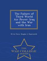 The Failure of Third World Air Power