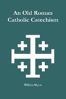 An Old Roman Catholic Catechism