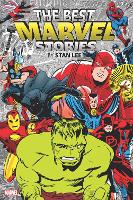 The Best Marvel Stories By Stan Lee Omnibus