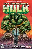 Incredible Hulk Vol. 1: Age of Monsters
