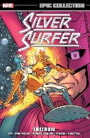 Silver Surfer Epic Collection: Freedom (New Printing)