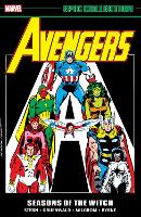 Avengers Epic Collection: Seasons of The Witch