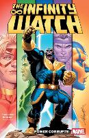Infinity Watch: Power Corrupts