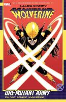 Laura Kinney: Wolverine Vol. 1 - One-Mutant Army