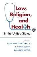 Law, Religion, and Health in the United States