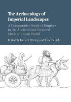 The Archaeology of Imperial Landscapes