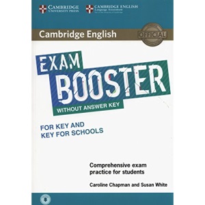 Cambridge English Exam Booster for Key and Key for Schools without Answer Key with Audio: Comprehensive Exam Practice for Students (Cambridge English Exam Boosters)