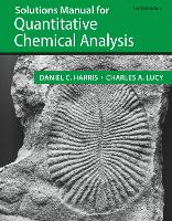 Student Solutions Manual for the 10th Edition of Harris ‘Quantitative Chemical Analysis’
