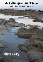 A Glimpse in Time Poems