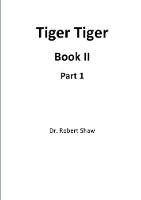 Tiger Tiger Book II: Part 1