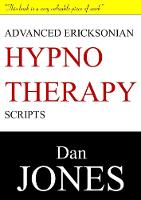 Advanced Ericksonian Hypnotherapy Scripts: Expanded Edition