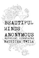 Beautiful Minds Anonymous III ( Mythical Creatures )