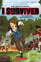 I Survived the American Revolution, 1776 (The Graphic Novel)