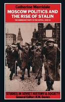 Moscow Politics and The Rise of Stalin