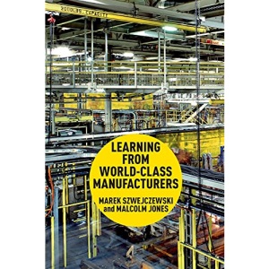 Learning From World Class Manufacturers
