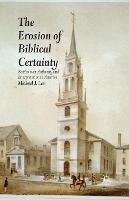 The Erosion of Biblical Certainty