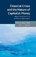 Financial crises and the nature of capitalist money