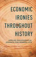 Economic Ironies Throughout History