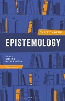 Epistemology: The Key Thinkers