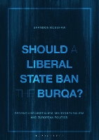 Should a Liberal State Ban the Burqa?