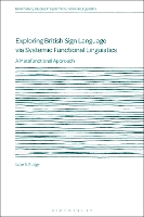 Exploring British Sign Language via Systemic Functional Linguistics