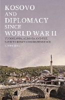 Kosovo and Diplomacy since World War II