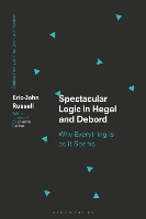 Spectacular Logic in Hegel and Debord