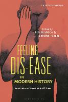 Feeling Dis-ease in Modern History