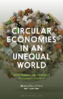 Circular Economies in an Unequal World