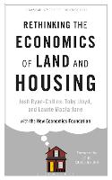 Rethinking the Economics of Land and Housing