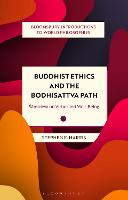 Buddhist Ethics and the Bodhisattva Path