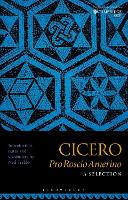 Cicero Pro Roscio Amerino: A Selection