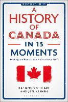 A History of Canada in 15 Moments