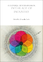 A Cultural History of Color in the Age of Industry