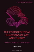 The Cosmopolitical Functions of Art and Theory