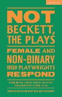Not Beckett, The Plays