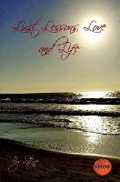 Lust, Lessons, Love and Life