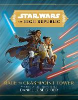 Star Wars The High Republic: Race To Crashpoint Tower