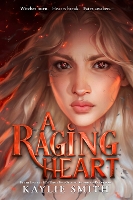 A Raging Heart