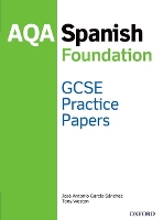 AQA GCSE Spanish Foundation Practice Papers (2016 specification)