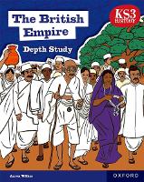KS3 Depth Studies: The British Empire Student Book (2nd edition)
