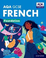 AQA GCSE French: AQA Approved GCSE French Foundation Student Book