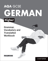 AQA GCSE German: AQA GCSE German Higher Grammar, Vocabulary and Translation Workbooks