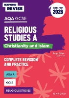 AQA GCSE Religious Studies A: Christianity and Islam (Exams from 2026): For the 2026 Exams (Oxford Revise: Religious Studies)