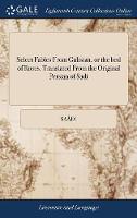 Select Fables From Gulistan, or the bed of Roses. Translated From the Original Persian of Sadi