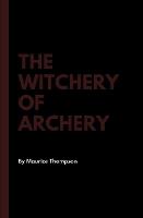 The Witchery of Archery